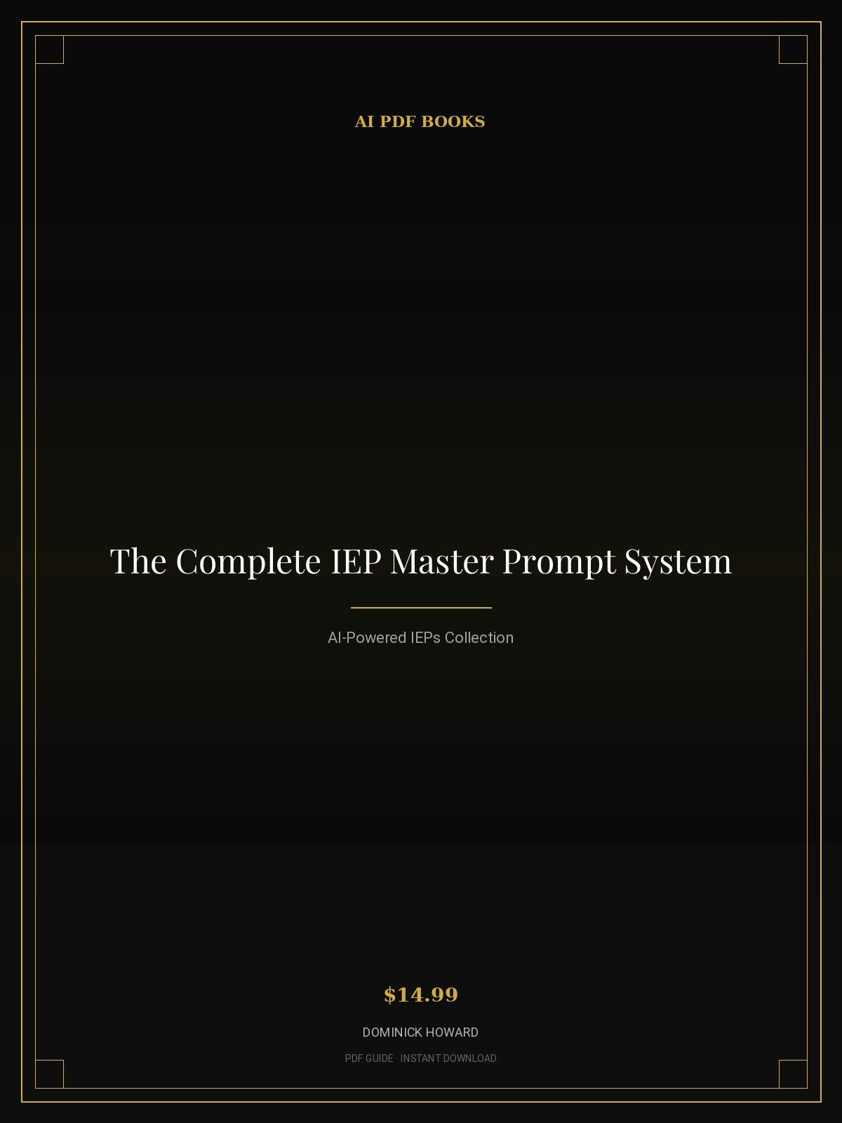 The Complete IEP Master Prompt System