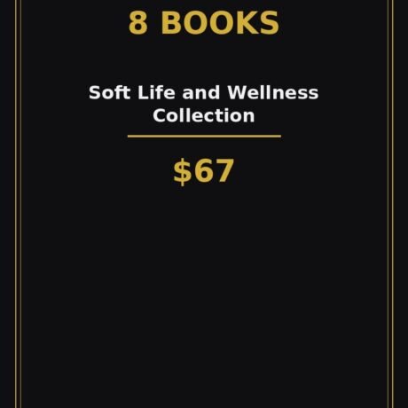 Soft Life & Wellness Collection (8 Books)