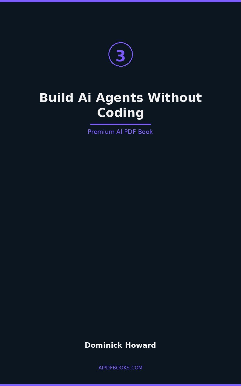 Book 03 BUILD AI AGENTS WITHOUT CODING cover