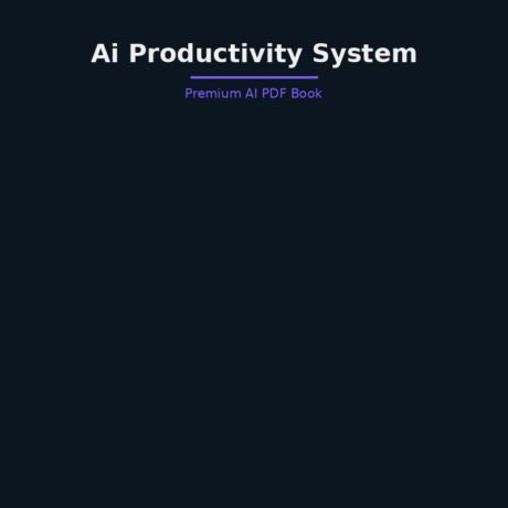 Book 09 THE AI PRODUCTIVITY SYSTEM